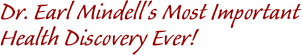 Dr. Earl Mindell Nutritionist Goji Berry Vitamins Soy MSM Nutritional Supplements 